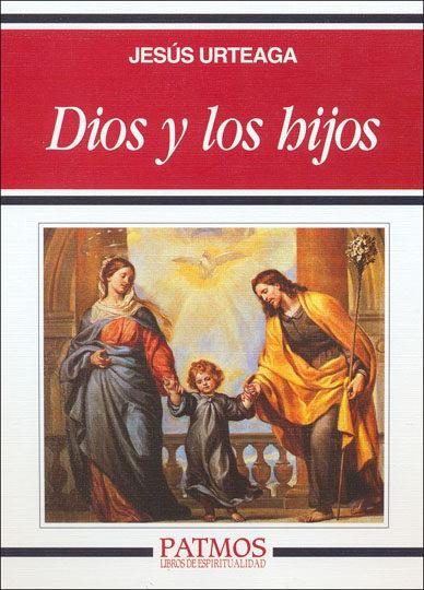 Dios y los hijos | 9788432109904 | Urteaga Loidi, Jesús