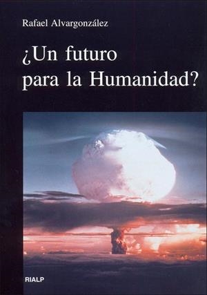 ¿Un futuro para la humanidad? | 9788432136085 | Alvargonzález Cruz, Rafael