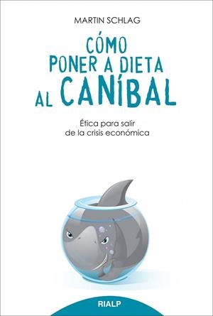 Cómo poner a dieta al caníbal | 9788432144790 | Schlag Schreier , Martin