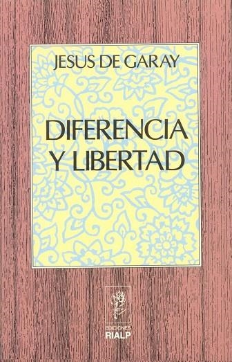 Diferencia y libertad | 9788432128745 | de Garay Suarez-Llanos , Jesús