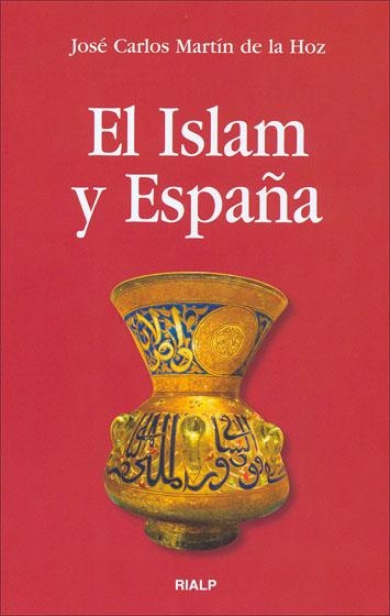 El Islam y España | 9788432137761 | Martín de la Hoz, José Carlos