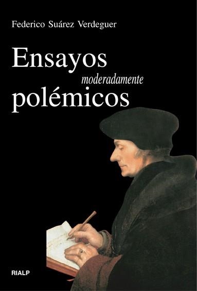 Ensayos moderadamente polémicos | 9788432135507 | Suárez Verdeguer, Federico