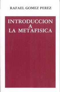 Introducción a la metafísica | 9788432136030 | Gómez Pérez, Rafael