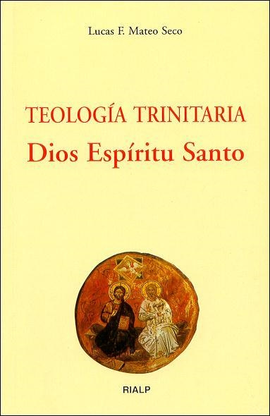 Teología trinitaria. Dios Espíritu Santo | 9788432135279 | Mateo Seco, Lucas F.