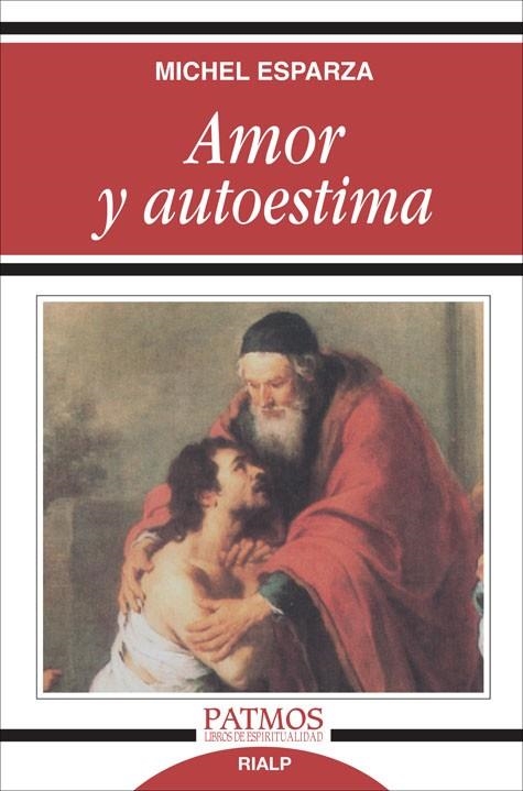 Amor y autoestima | 9788432137228 | Esparza Encina , Michel