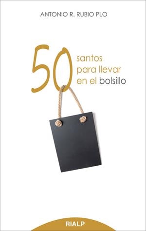 50 santos para llevar en el bolsillo | 9788432144080 | Rubio Plo, Antonio R.