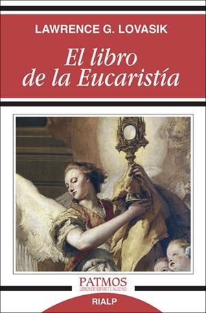 El libro de la Eucaristía | 9788432145704 | Lovasik, Lawrence