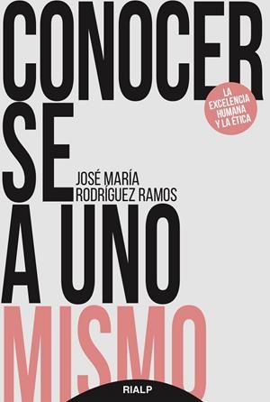Conocerse a uno mismo | 9788432148897 | Rodríguez Ramos, José María