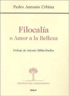 Filocalía o Amor a la Belleza | 9788432136863 | Urbina Tortella, Pedro Antonio