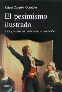 El pesimismo ilustrado | 9788432135385 | Corazón González, Rafael