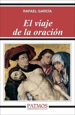 El viaje de la oración | 9788432142918 | García García, Rafael