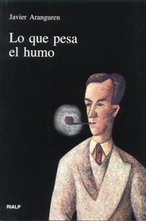 Lo que pesa el humo | 9788432133381 | Aranguren Echevarría, Javier