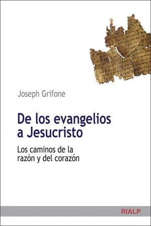 De los evangelios a Jesucristo | 9788432139178 | Grifone, Joseph