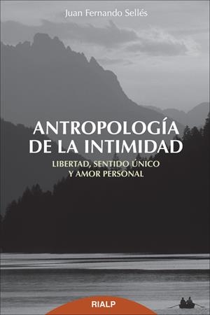 Antropología de la intimidad | 9788432143106 | Sellés Dauder, Juan Fernando