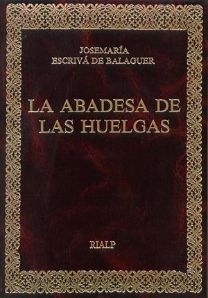 La Abadesa de las Huelgas | 9788432124389 | Escrivá de Balaguer, Josemaría