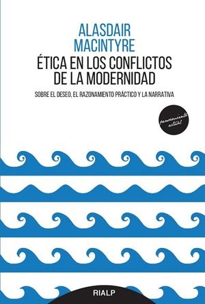 Ética en los conflictos de la modernidad | 9788432148729 | MacIntyre, Alasdair