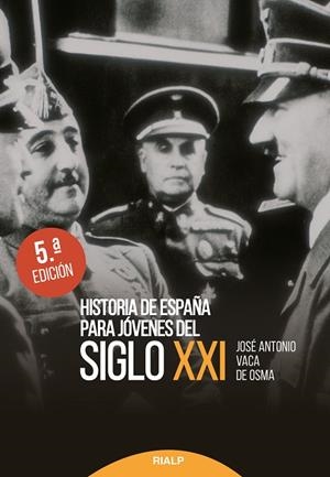 Historia de España para jóvenes del siglo XXI | 9788432148637 | Vaca de Osma, José Antonio
