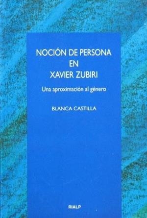 Noción de persona en Xavier Zubiri | 9788432131233 | Castilla de Cortázar, Blanca