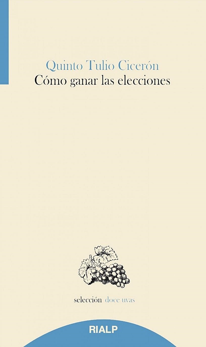 Cómo ganar las elecciones | 9788432148095 | Cicerón, Quinto Tulio