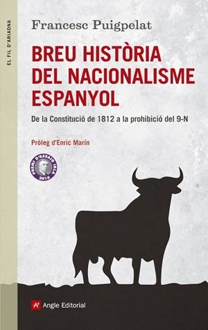 Breu història del nacionalisme espanyol | 9788415307426 | Puigpelat Valls, Francesc