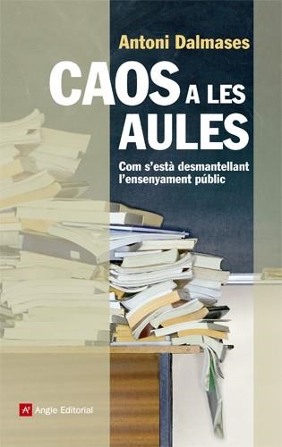 Caos a les aules | 9788415695011 | Dalmases i Pardo, Antoni