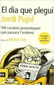 El día que plegui Jordi Pujol | 9788493288655 | Om Ferrer, Albert