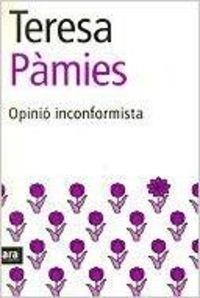 Opinió inconformista | 9788493288631 | Pàmies, Teresa