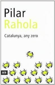 Catalunya, any zero | 9788496201163 | Rahola, Pilar