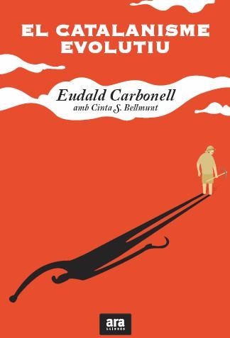 El catalanisme evolutiu | 9788415224204 | Carbonell i Roura, Eudald