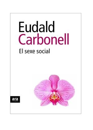 El sexe social | 9788492552931 | Carbonell i Roura, Eudald