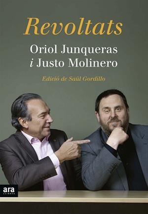 Revoltats | 9788416154227 | Junqueras i Vies, Oriol;Molinero Calero, Justo