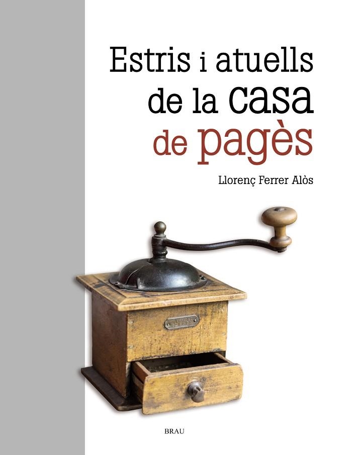 Estris i atuells de la casa de pagès | 9788415885696 | Ferrer Alos, Llorenç