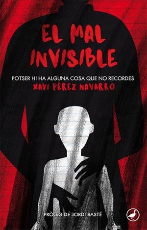 El mal invisible | 9788416673568 | Pérez Navarro, Xavi