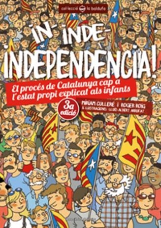 In, inde, independència! | 9788490341391 | Roig César, Roger;Pié Culleré, Míriam