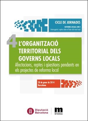 L'organització territorial dels governs locals : Afectacions, reptes i qüestions pendents en els projectes de reforma local | 9788498037166