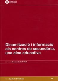 Dinamització i informació als centres de secundària, una eina educativa | 9788498034462 | Diputació de Barcelona. Àrea d'Igualtat i Ciutadania