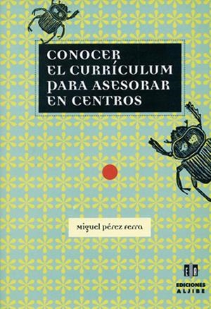 Conocer el currículum para asesorar en centros | 9788495212689 | Pérez Ferra, Miguel