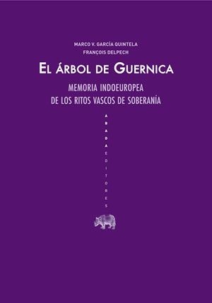 El árbol de Guernica | 9788415289692 | García Quintela, Marco Virgilio;Delpech, François