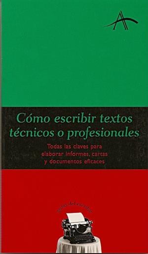 Cómo escribir textos técnicos o profesionales | 9788484282471 | Dintel, Felipe
