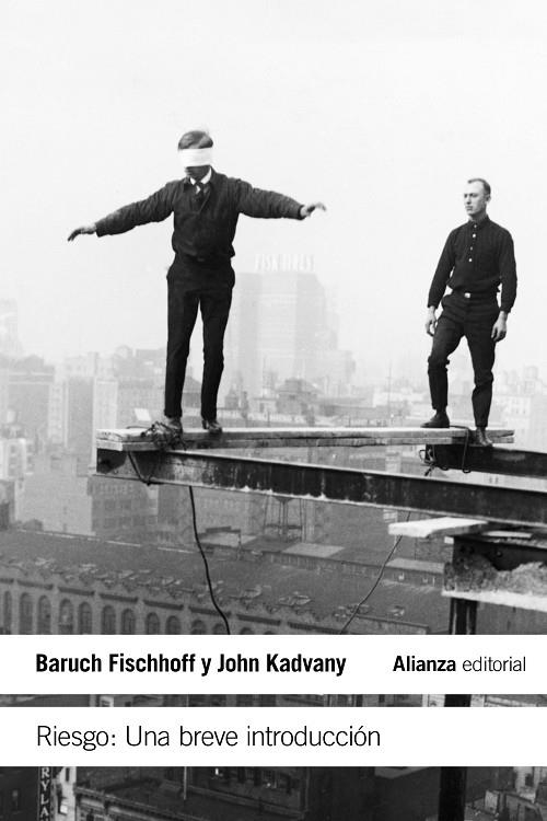 Riesgo. Una breve introducción | 9788420674131 | Fischhoff, Baruch;Kadvany, John