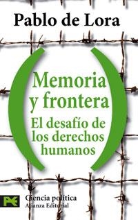 Memoria y frontera: el desafío de los derechos humanos | 9788420660042 | Lora, Pablo de
