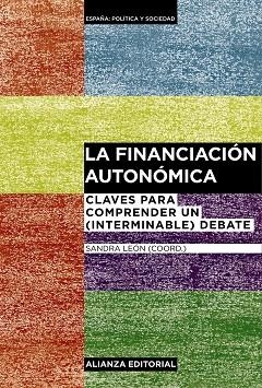 La financiación autonómica | 9788420697574 | León, Sandra;Aja, Eliseo;Herrero Alcalde, Ana;Lago Peñas, Santiago;Orriols, Lluis;Ruiz-Huerta, Jesús