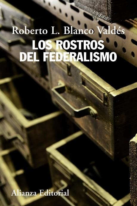 Los rostros del federalismo | 9788420669649 | Blanco Valdés, Roberto Luis