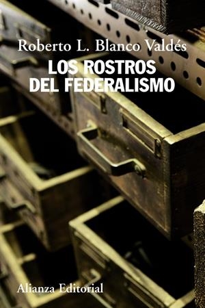 Los rostros del federalismo | 9788420669649 | Blanco Valdés, Roberto Luis