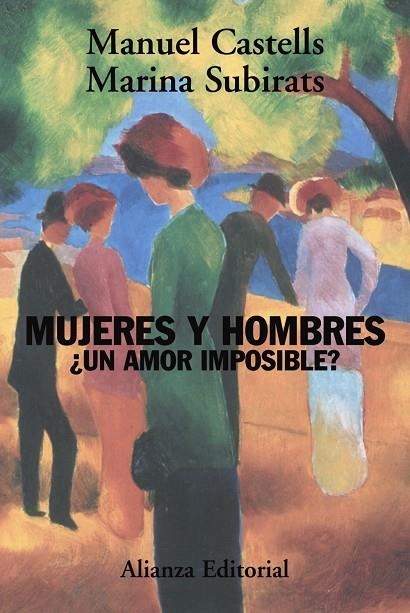Mujeres y hombres: ¿un amor imposible? | 9788420648774 | Castells, Manuel;Subirats, Marina