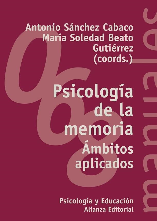 Psicología de la memoria | 9788420686448 | Sánchez Cabaco, Antonio;Beato Gutiérrez, María Soledad