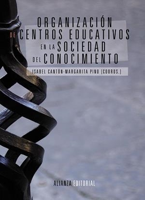 Organización de centros educativos en la sociedad del conocimiento | 9788420684697 | Cantón Mayo, Isabel;Pino Juste, Margarita