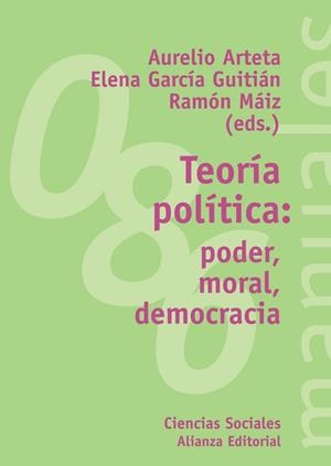 Teoría política: poder, moral, democracia | 9788420641737