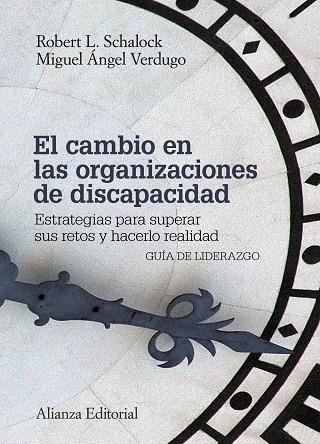 El cambio en las organizaciones de discapacidad | 9788420676050 | Schalock, Robert L.;Verdugo, Miguel Ángel