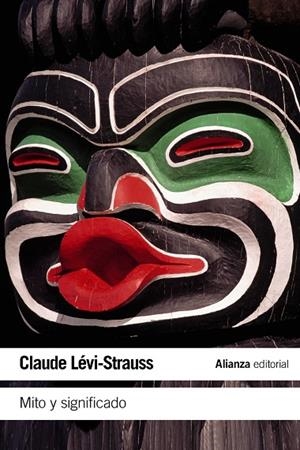 Mito y significado | 9788420609713 | Lévi-Strauss, Claude